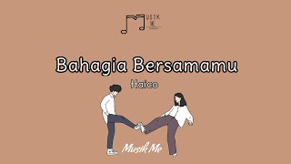Download lagu Haico - Bahagia Bersamamu (Lyrics)🎤 mp3