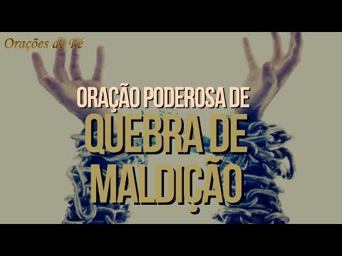 ORAÇÃO PODEROSA DE QUEBRA DE MALDIÇÃO