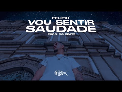 Felipin I Vou Sentir Saudade I Trindade Records I Prod. DG Beatz (Trap Gospel)