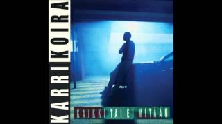 Karri Koira - Kaikki tai ei mitään