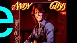 Flowing Rivers (Andy Gibb)