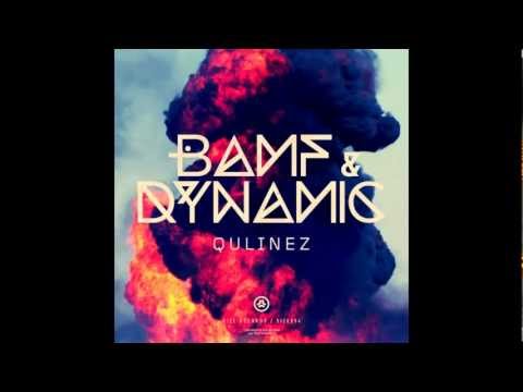 Qulinez 'Bamf & Dynamic' Official Clip