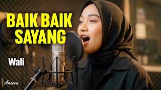 Download lagu WALI - BAIK BAIK SAYANG | Reggae Cover by Ameera mp3