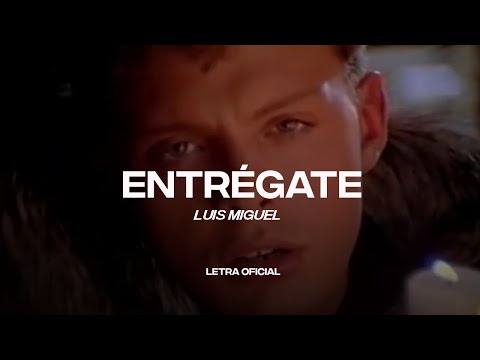 Luis Miguel - Entrégate (Lyric Video) | CantoYo