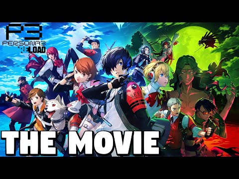 Persona 3 Reload - THE MOVIE