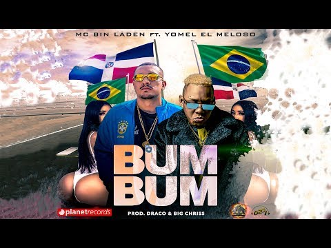 MC BIN LADEN ❌ YOMEL EL MELOSO ❌ BIG CHRISS & DRACO DEVILLE - Bum Bum (Official Video) Dembow 2019