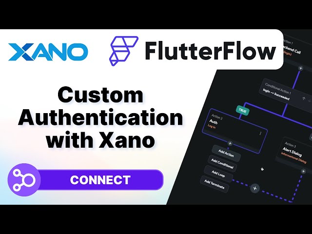 FlutterFlow Custom Authentication with Xano