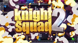 Knight Squad 2 - Reveal Trailer