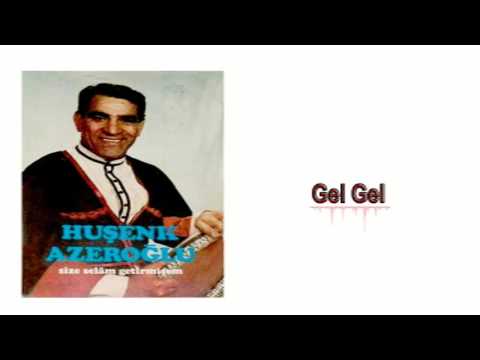 Huşenk Azeroğlu - Gel Gel | Size Selam Getirmişem | © Şah Plak