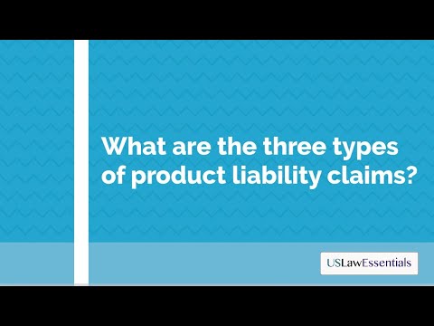 What are the three types of product liability claims?