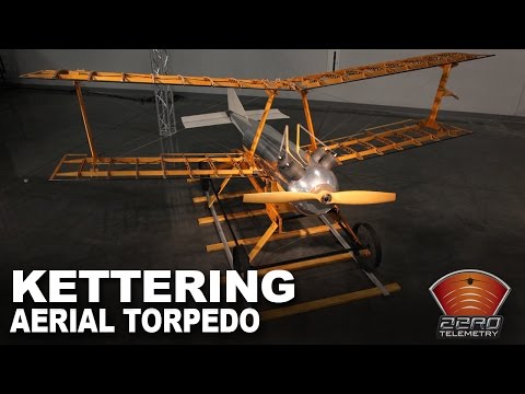 The Kettering Aerial Torpedo - Kettering Bug