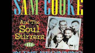 Sam Cooke and the Soul Stirrers - I need you now
