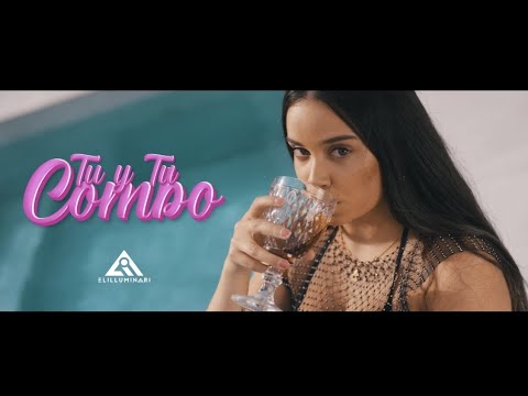 ELILLUMINARI - TU Y TU COMBO (Videoclip Oficial)