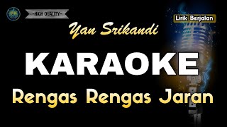 Download lagu RENGAS RENGAS JARAN YAN SRIKANDI - KARAOKE mp3 Download lagu RENGAS RENGAS JARAN YAN SRIKANDI - KARAOKE mp3