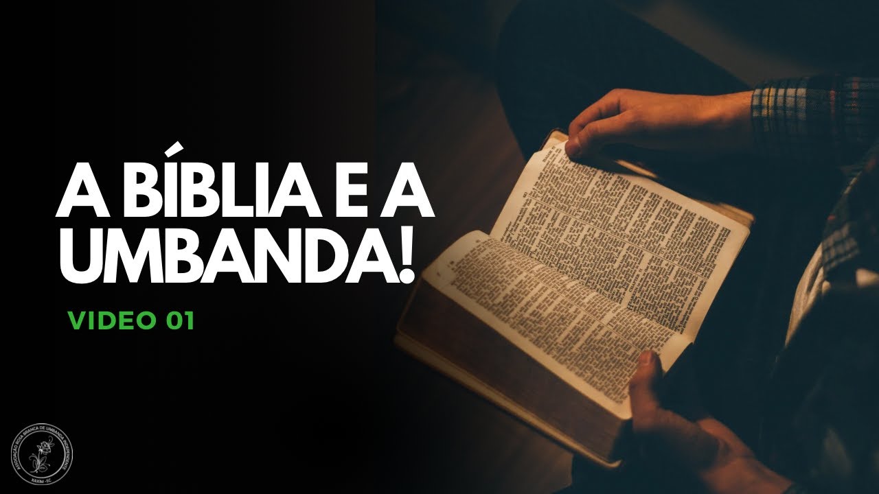 A Bíblia e a Umbanda vídeo 1
