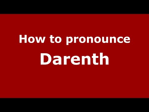 How to pronounce Darenth