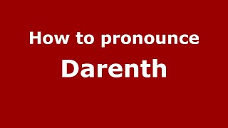 How to pronounce Darenth