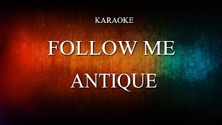 Antique - Follow Me (Karaoke instrumental)