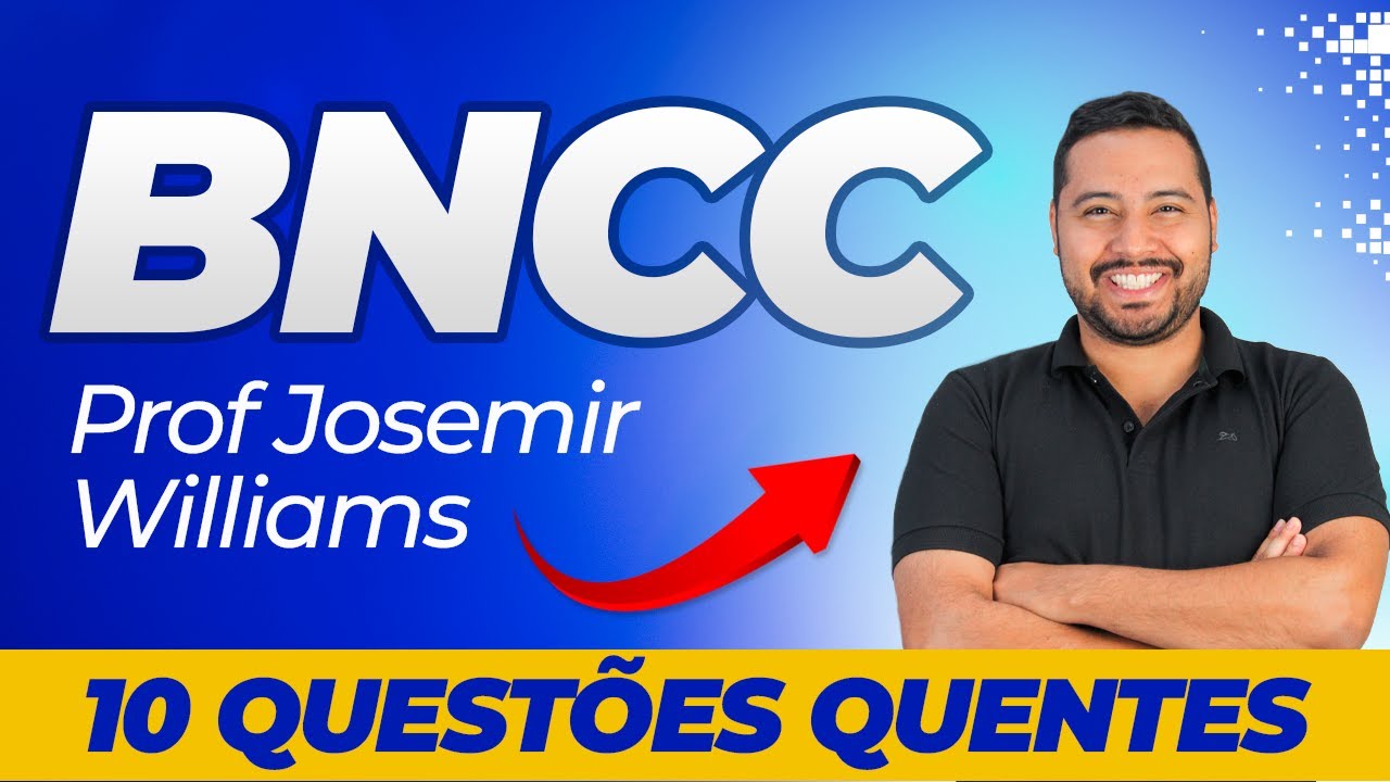 BNCC - 10 QUESTÕES QUENTES PARA CONCURSOS DE PEDAGOGIA