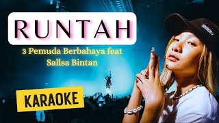 Download lagu RUNTAH - 3 Pria Berbahaya feat Sallsa Bintan KARAOKE | No Vocal | Original Key | High Quality mp3 Download lagu RUNTAH - 3 Pria Berbahaya feat Sallsa Bintan KARAOKE | No Vocal | Original Key | High Quality mp3