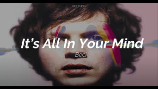Beck - It&#39;s All in Your Mind (Subtitulada Español / Inglés)