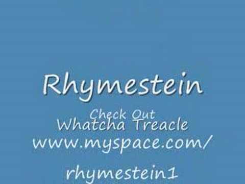 Rhymestein Whatcha Treacle