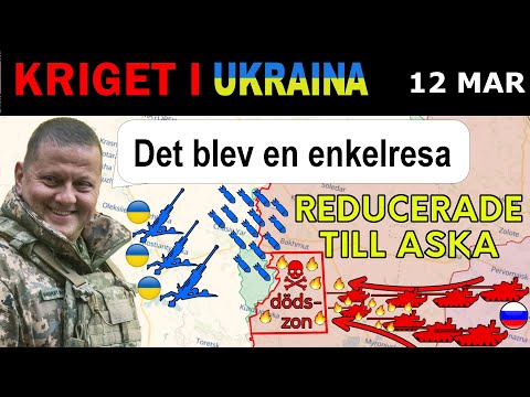 12 Mar: Toppen, Ukrainarna LÄGGER ETT BAKHÅLL & ELIMINERAR HJÄLPLÖSA RYSKA ENHETER