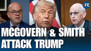 McGovern, Smith Launch Fiery Attack on Trump in Heated Congressional Clash | WORLD NEWS | US NEWS