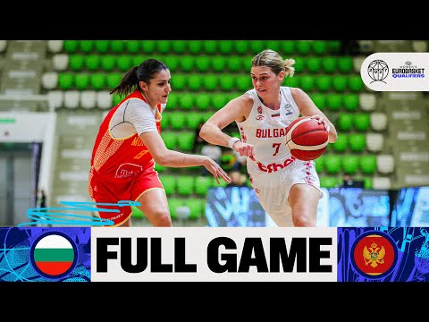 Bulgaria v Montenegro | Full Basketball Game | FIBA Women's EuroBasket 2027 Qualifiers
