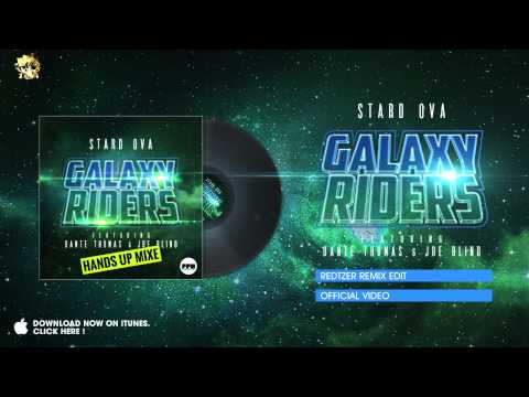 Stard Ova feat. Dante Thomas & Joe Blind - Galaxy Riders (Redtzer Remix Edit)