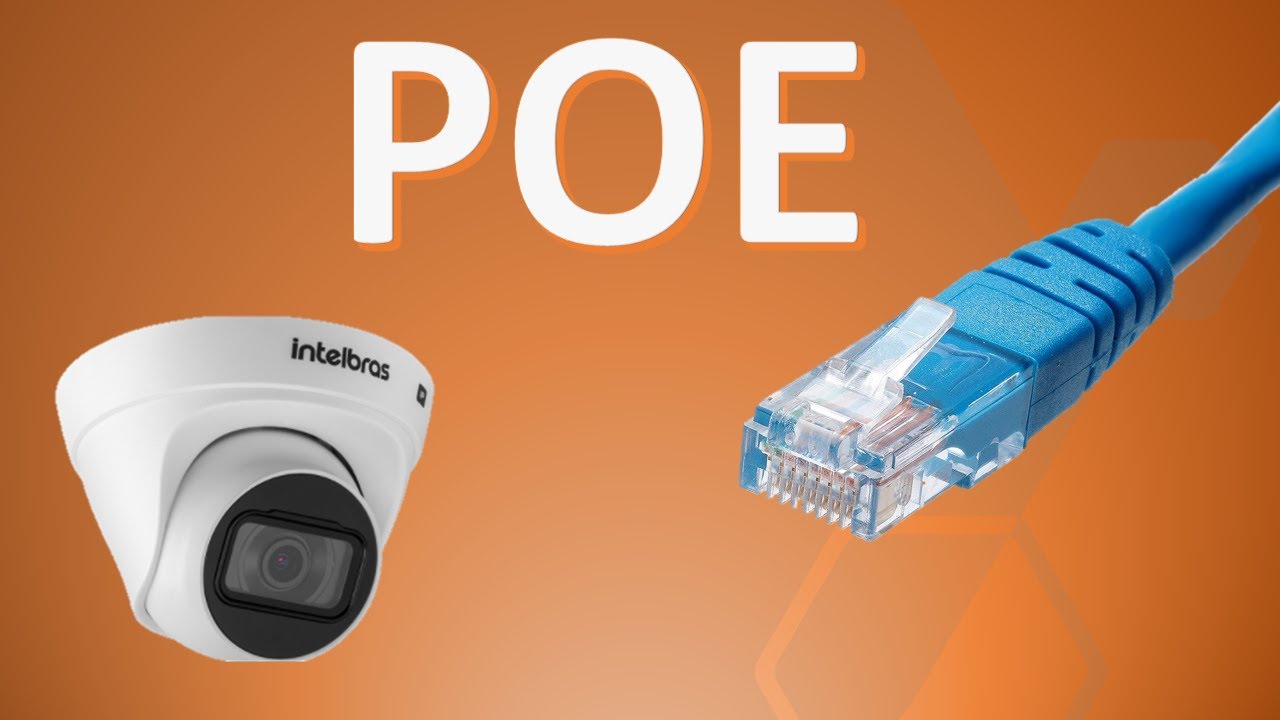 Como funciona POE em câmeras IP? POE para CFTV IP - INTELBRAS - HIKVISION