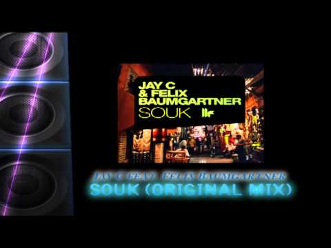 Jay C & Felix Baumgartner - Souk (original mix)
