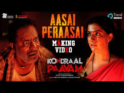 Aasai Peraasai Making Video | Kondraal Paavam | Varalaxmi, Santhosh P | Dayal Padmanabhan | Sam CS — Kondraal Paavam