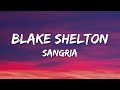 Blake Shelton - Sangria (Lyrics)