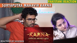 Pakistani Couple Reacts To Suryaputra Mahavir Karna | Official Movie Logo