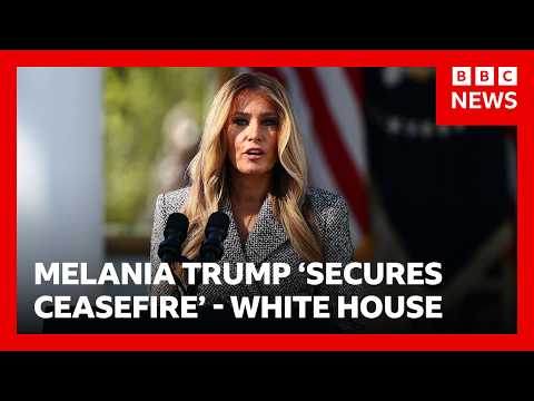 White House says Melania Trump brokers truce for Ukraine city 'on brink of disaster' | BBC News