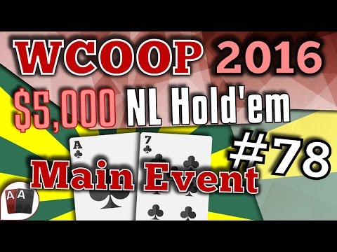 [WCOOP 2016] MAIN EVENT #78: $5,000 NL Hold'em Final Table Replay (Cards-Up) | Series Player