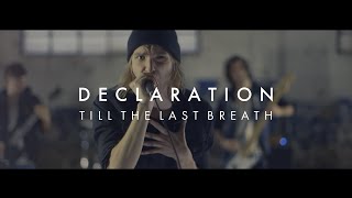 Till The Last Breath - Declaration (OFFICIAL VIDEO)