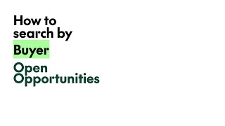 Open Opportunities - How to search by buyer
