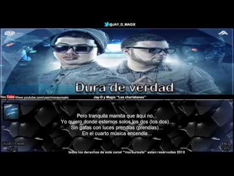 Dura de verdad (letra) - Jay-D y Magix ''Los charlatanes musicales''