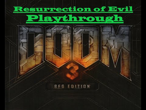 Doom 3: BFG Edition (PS4) Resurrection of Evil Playthrough