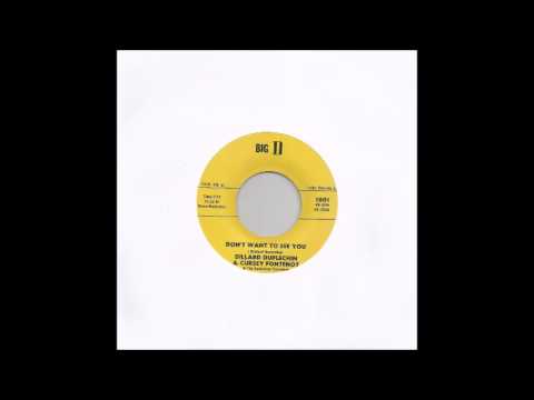 DILLARD DUPLECHIN - DON'T WANT TO SEE YOU