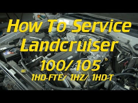 How to service a Landcruiser 100/ 105 1HD-FTE, 1HZ, 1HD-T