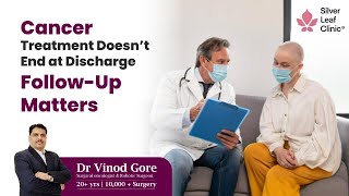 Life After Cancer Treatment — Importance of Regular Follow-Ups
