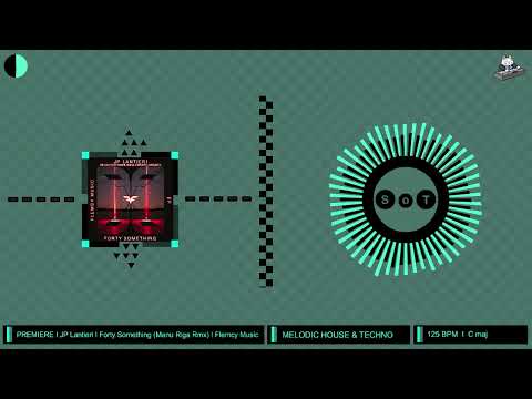 JP Lantieri - Forty Something (Manu Riga Remix) [PREMIERE] [Melodic House & Techno] [Flemcy Music]