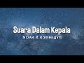 Noah Suara Dalam Kepala Lyric