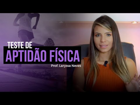 PROF. LARYSSA NEVES - TESTE DE APTIDÃO FÍSICA