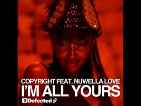 Copyright ft Nuwella Love - I'm All Yours