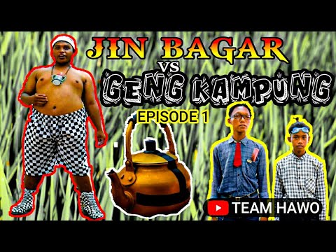 jin-bagar-vs-geng-kampung-episode-1-team-hawo-film-pendek-sunda-film-pendek-cikampek-viral
