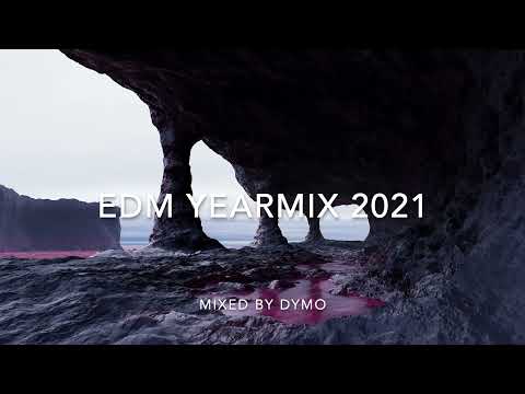 DYMO YEARMIX - Best Of EDM 2021 Rewind Mix